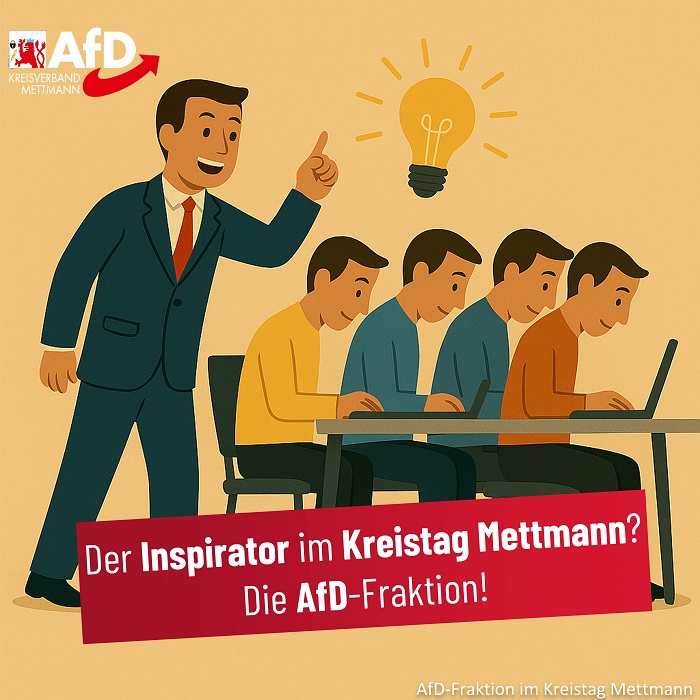 Mehr über den Artikel erfahren ++ Der Inspirator im Kreistag Mettmann? Die AfD-Fraktion! ++